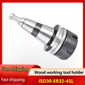 Wood Working Tool Holder ISO30 ER32 45L Collet Chuck High Speed Engraving Machine Parts CNC Spindle carving tools
